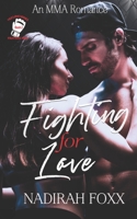 Fighting for Love B08L6DGKFQ Book Cover