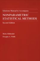 Nonparametric Statistical Methods: Solution Manual 047132986X Book Cover