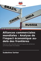 Alliances commerciales mondiales: Analyse de l'impact économique au-delà des frontières (French Edition) 6208373166 Book Cover