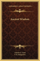 Ancient Wisdom 1425387306 Book Cover