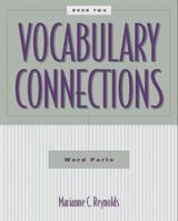 Vocabulary Connections: Word Parts, Book 2 007052629X Book Cover
