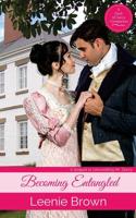 Becoming Entangled: A Sequel to Unravelling Mr. Darcy (Dash of Darcy and Companions Collection Book 7) 1979934533 Book Cover