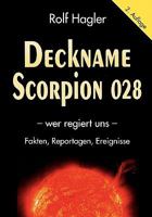 Deckname Scorpion 028: wer regiert uns 3833444398 Book Cover