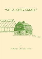 Sit and Sing Small 0952307006 Book Cover