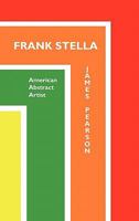 Frank Stella: American Abstract Artist (Painters) 1861713169 Book Cover