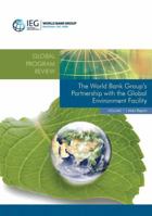 The World Bank Group's Partnership with the Global Environment Facility 1464802203 Book Cover