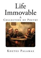 Kostes Palamas Life Immovable 1502450224 Book Cover