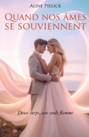 Quand nos âmes se souviennent (French Edition) B0FV7R91YC Book Cover