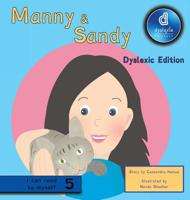 Manny & Sandy Dyslexic Edition: Dyslexic Font 1643721011 Book Cover