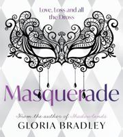 Masquerade – Love, Loss and all the Dross 1805144189 Book Cover