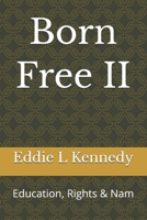 Born Free II: Education, Rights & Nam B0GD6GJ6H3 Book Cover