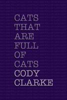 Cats That Are Full of Cats: Two Hundred Poems 1532831447 Book Cover
