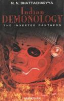 Indian Demonology: The Inverted Pantheon 8173043094 Book Cover