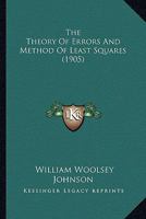The Theory of Errors and Method of Least Squares 1017303029 Book Cover