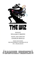 The Wiz: Adapted from "The Wonderful Wizard of Oz" by L. Frank Baum (French's Musical Library) 0573680914 Book Cover