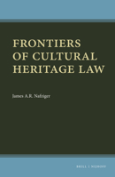 Frontiers of Cultural Heritage Law 9004347631 Book Cover