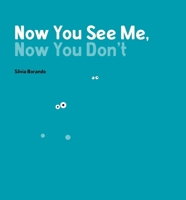 Now You See Me, Now You Don't: A Minibombo Book 0763687820 Book Cover