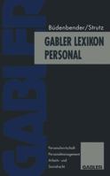 Gabler Lexikon Personal: Personalwirtschaft, Personalmanagement, Arbeits- und Sozialrecht 3322944255 Book Cover