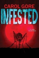 Infested 1998763617 Book Cover