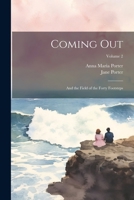Coming Out: And the Field of the Forty Footsteps; Volume 2 1022779222 Book Cover