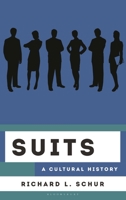 Suits: A Cultural History B0GS78MLX1 Book Cover
