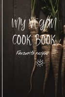 My Vegan Cook Book: My Favourites Vegan Recipes a Book To Write In 1673733867 Book Cover