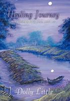 Healing Journey: As travelled by Dolly Little, 1994-99 1465302735 Book Cover