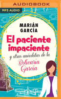 El paciente impaciente y otras anécdotas de la Boticaria García 1799754030 Book Cover