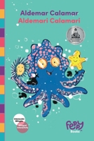 Aldemar Calamar - Aldemari Calamari: Bilingual Book Spanish-English for Kids (Spanish Edition) B0CVZ5WTTZ Book Cover