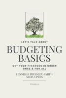 Budgeting Basics: Get Your Finances in Order Once and for All B0CS6XK75R Book Cover