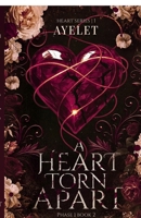 A heart torn Apart - PHASE 1 | Book 2: Soft romance, Dark thirller , stalker , second chance B0G4LZN6BV Book Cover