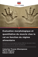 Évaluation morphologique et quantitative du muscle chez le rat en fonction du régime alimentaire (French Edition) 6208644313 Book Cover