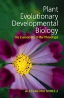 Plant Evolutionary Developmental Biology: The Evolvability of the Phenotype 1107034922 Book Cover