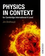 Physics in Context for Cambridge International a Level 1408515210 Book Cover