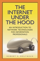 The Internet Under the Hood: 1591580056 Book Cover