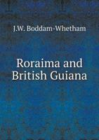 Roraima and British Guiana 0526323930 Book Cover