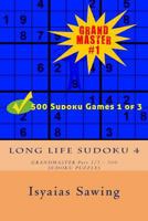 Long Life Sudoku 4: Sudoku is My Life Style #4 1548377988 Book Cover