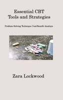 Essential CBT Tools and Strategies: Problem-Solving Technique Cost/Benefit Analisys 180620102X Book Cover