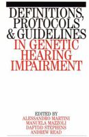 Definitions,Protocols and Guidelines in Genetic Hearing Impairments 1861561881 Book Cover