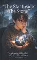 The Star Inside the Stone B0GZZZ29SS Book Cover