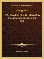 De S. Theodoro Studita Reformatore Monachorum Basilianorum 1160062145 Book Cover