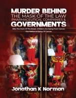 Murder Behind the Mask of the Law B0H96VR7WK Book Cover