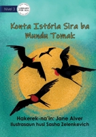 Telling Stories To The Whole Wide World - Konta Istória Sira ba Mundu Tomak 1922621625 Book Cover