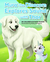 Mura the Dinocorn Explores Sound with Thor B0H4NH9K3Q Book Cover