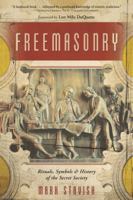 Freemasonry: Rituals, Symbols & History of the Secret Society 0738711489 Book Cover