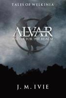 Alvar Battle for the Realm 0692099646 Book Cover