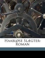 Haabløse Slægter 1523340053 Book Cover