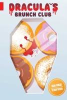 Dracula's Brunch Club 1637158408 Book Cover