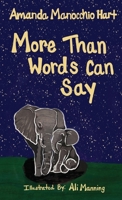 More Than Words Can Say 1637642857 Book Cover