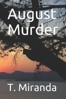 August Murder 1979736189 Book Cover
